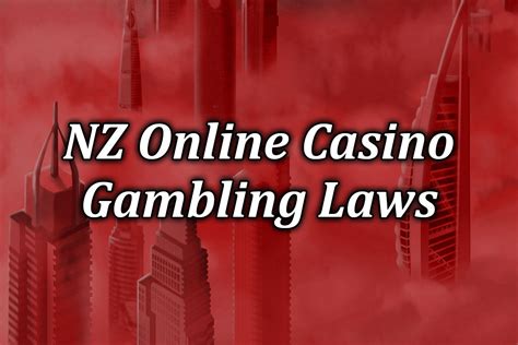 is online gambling legal in new zealand|New Zealand Online Gambling Laws and Regulations.